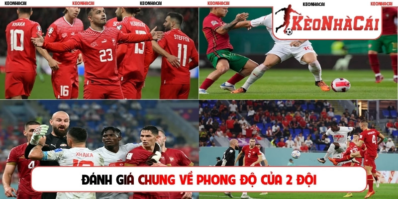 Đánh giá chung về phong độ của 2 đội